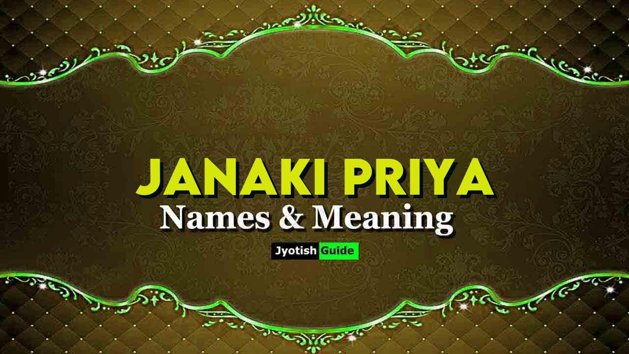 janaki priya name meaning